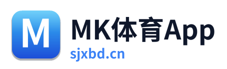 MK体育App